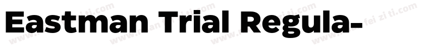 Eastman Trial Regula字体转换